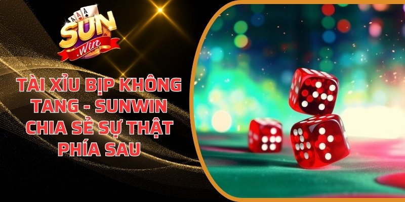 Tài Xỉu bịp không tang