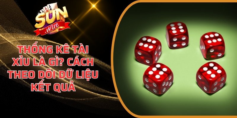 Thống kê Tài Xỉu